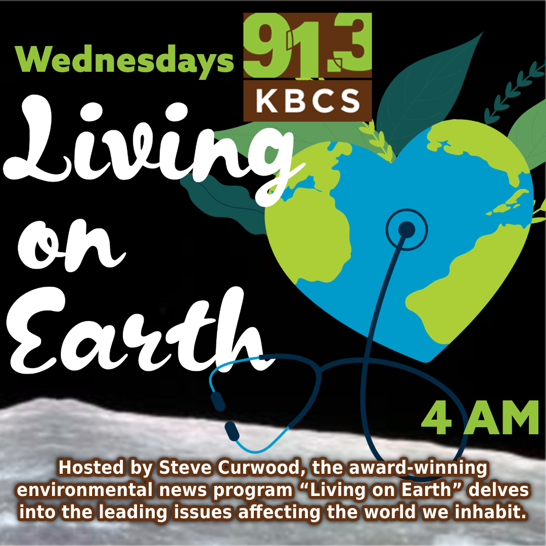The attachment shows a flyer for Living on Earth, a KBCS radio program airing Wednesdays at 4 AM. The flyer prominently features the 91.3 KBCS logo in the top right corner, alongside the show’s title, “Living on Earth,” written in white font against a dark background. A stylized image of Earth with a green heart shape and plants growing from the top appears below the title. The description notes that Steve Curwood hosts the award-winning environmental news program, which delves into the significant issues affecting our world. The emphasis is on environmental awareness, and the flyer encourages listeners to tune in for thought-provoking discussions. The overall design is clean, using green and blue tones to highlight the program’s focus on the planet.